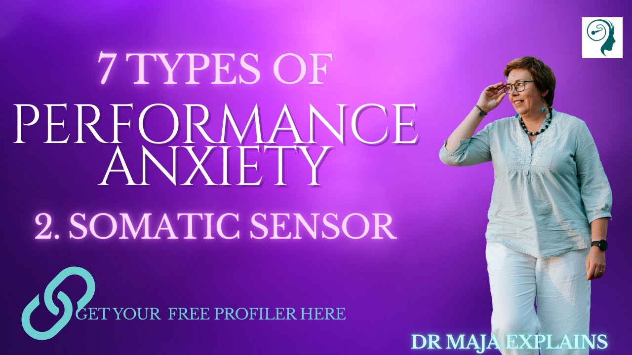 Performance Anxiety Profile 2: Somatic Sensor. When physical symptoms hijack your performance 
