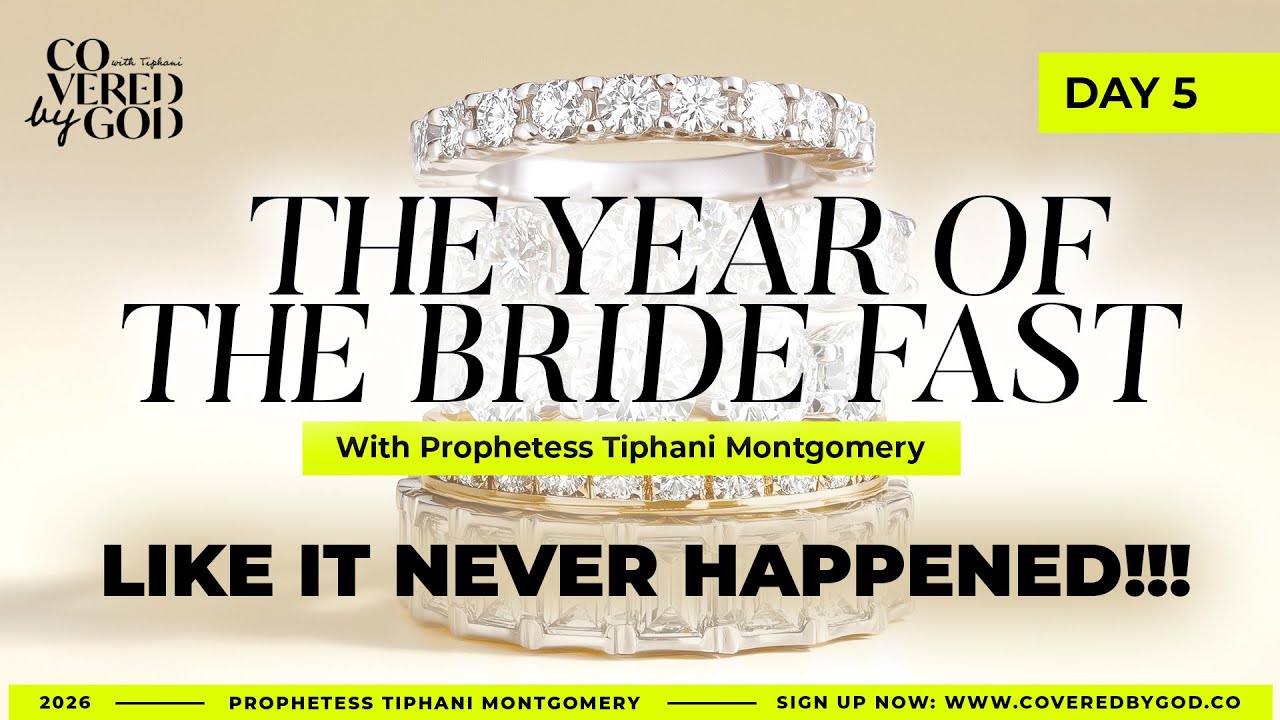 DAY 5 OF 25 | LIKE IT NEVER HAPPENED!!! | #THEYEAROFTHEBRIDE #TIPHANIMONTGOMERY #TYOTB