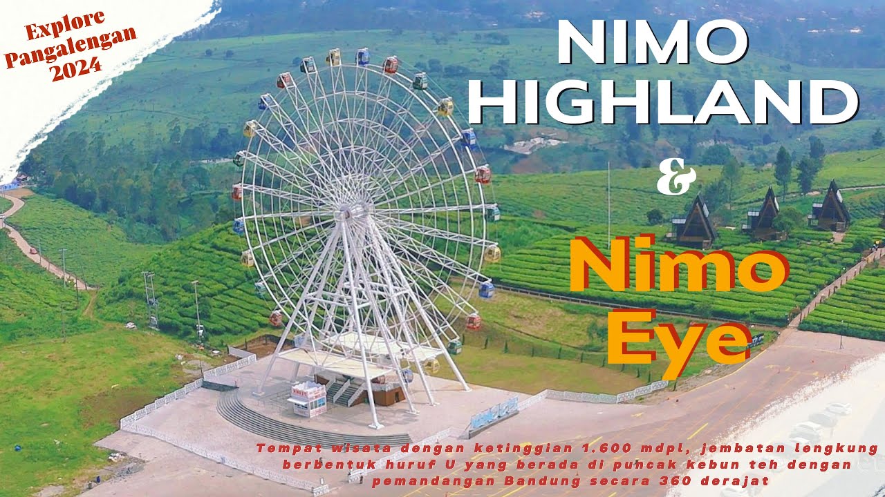 Nimo Highland & Nimo Eye  Pangalengan