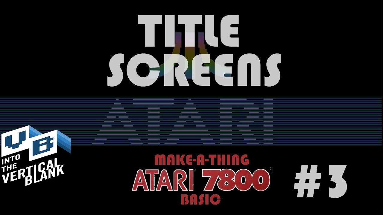 Atari 7800 Basic Exploration #3: Титульный экран