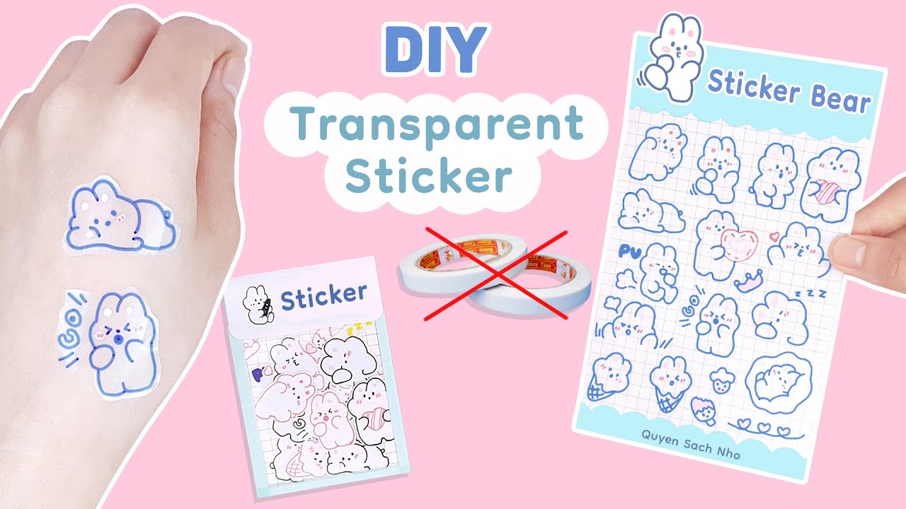 Cách làm Tấm Sticker Trong Suốt - K băng KEO 2 mặt | DIY Sticker Transparent - No double-sided tape