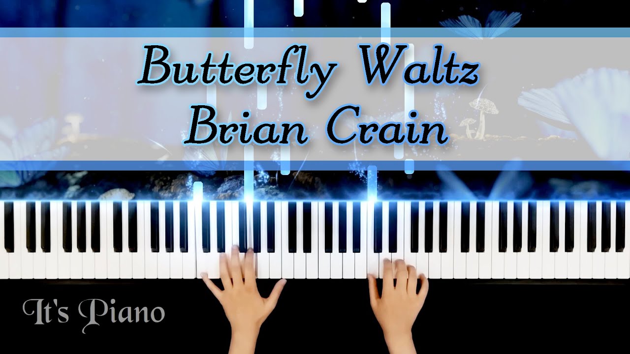 Butterfly Waltz - Brian Crain | From the album Piano Opus | Relaxing Piano | Piano Tutorial