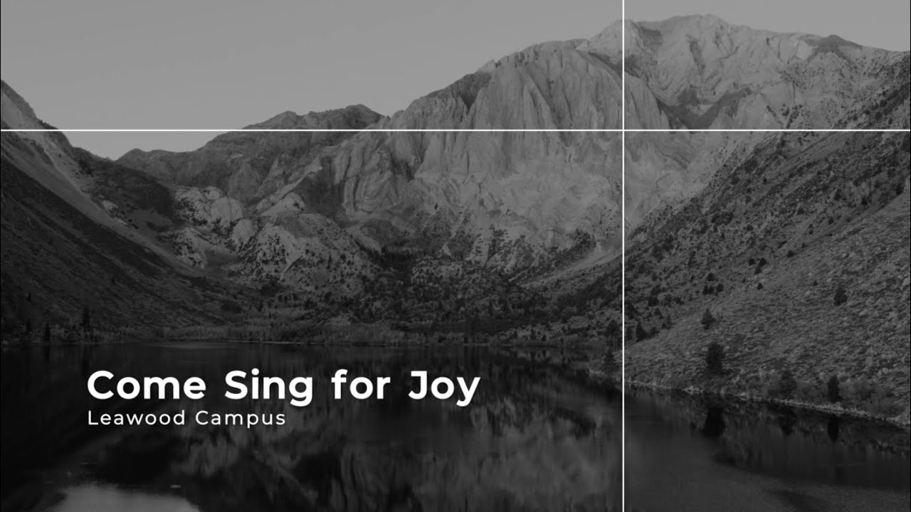 Come Sing For Joy / Leawood