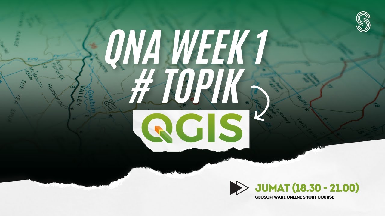 Sesi Tanya-Jawab #QGIS - Jumat (18.30-21.00 WIB)