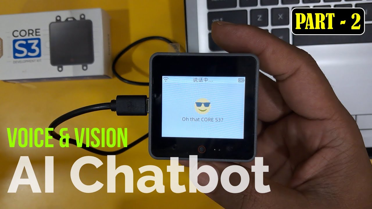 Voice & Vision AI Assistant on M5Stack CoreS3 [Part -2]