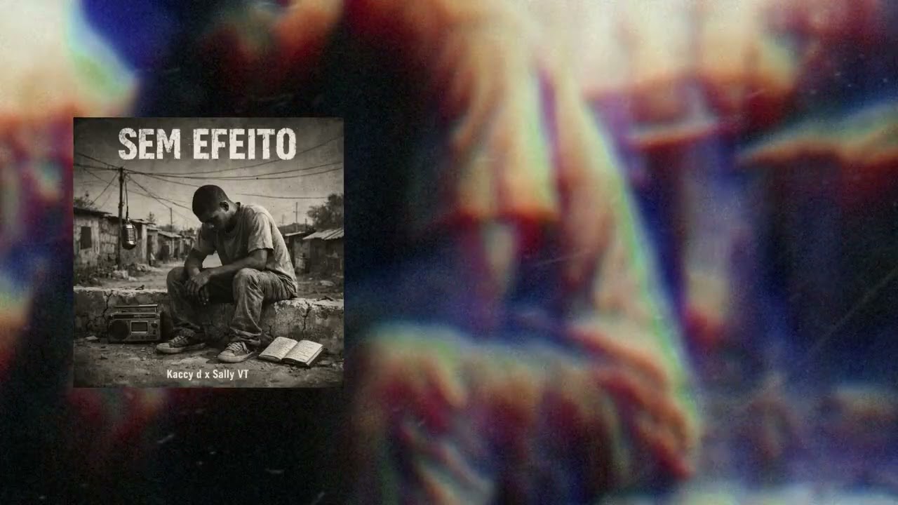 Sem Efeito- @kaccyd367 x VT67