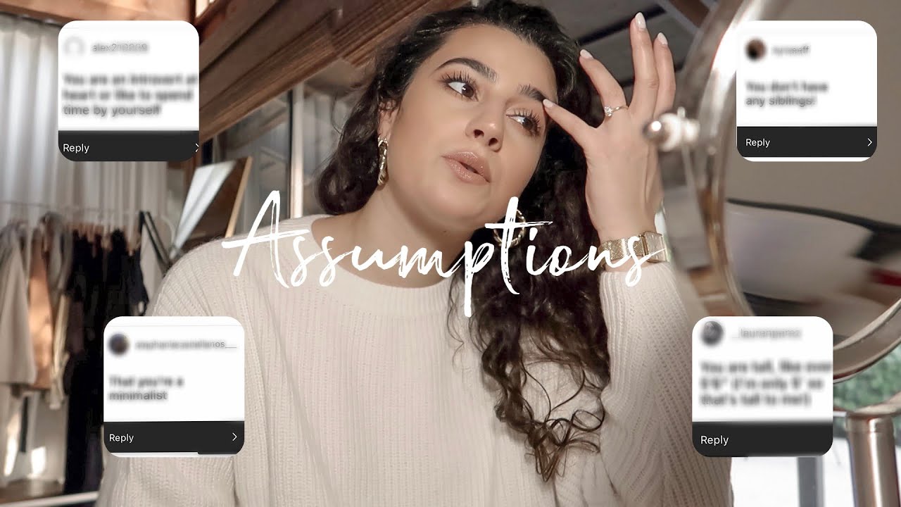 Reading People's Assumptions About Me: GRWM
