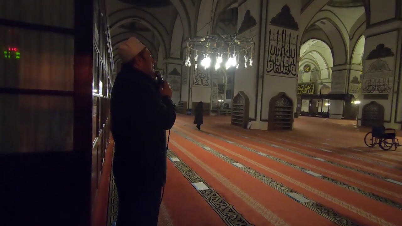 İliklere işleyen Ezan Bursa Ulu Cami Hicaz Makamı Yatsı Ezanı   Bilal Aydın