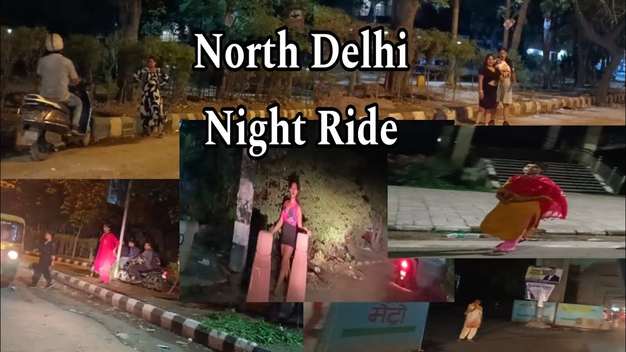 Delhi Night Ride Night life || North Delhi || Delhi University || Road became Redlight Area