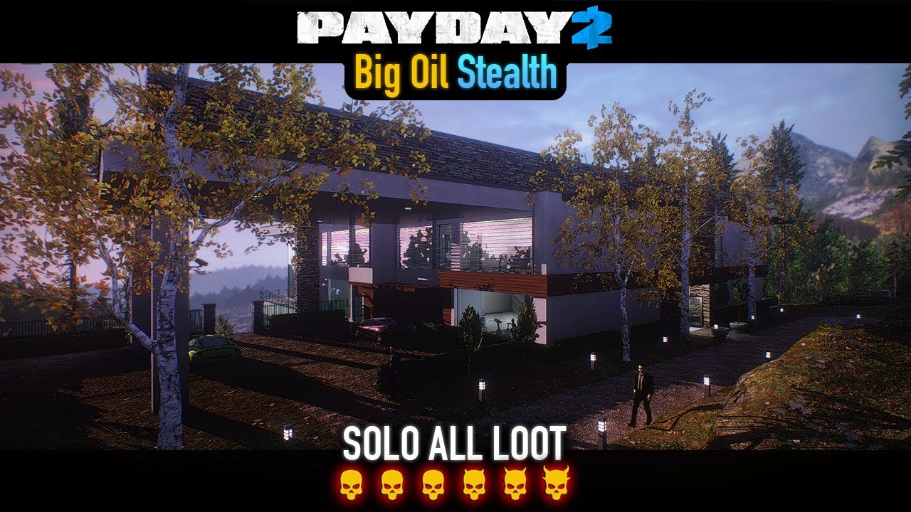 PAYDAY 2 - Big Oil DSOD (Stealth) Solo All Loot