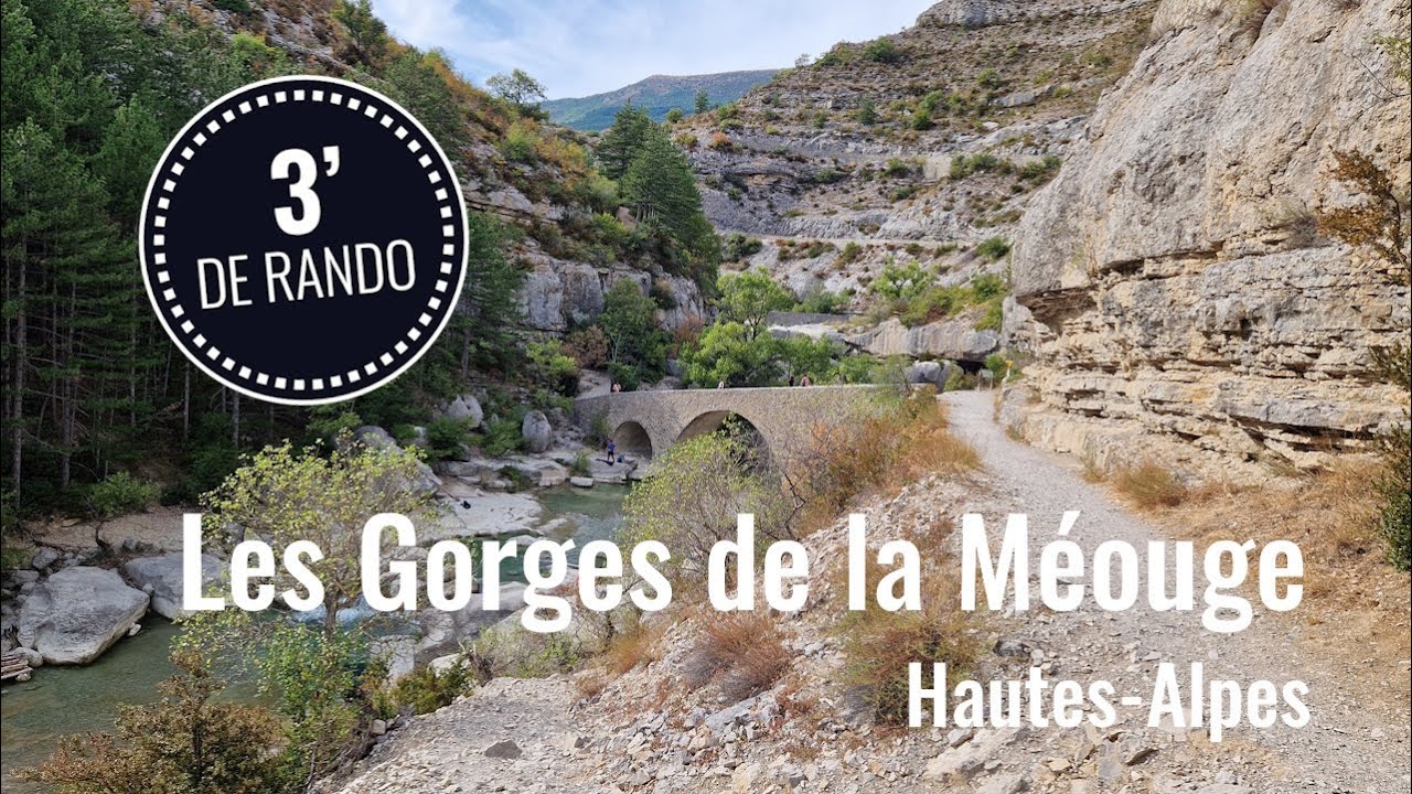 3 minutes de rando... aux Gorges de la Méouge (Hautes-Alpes)