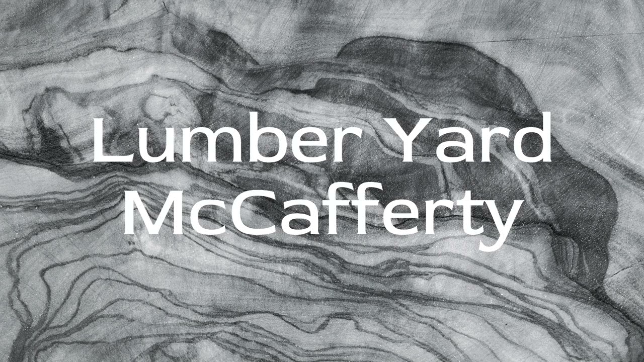 Lumber yard McCafferty lyrics