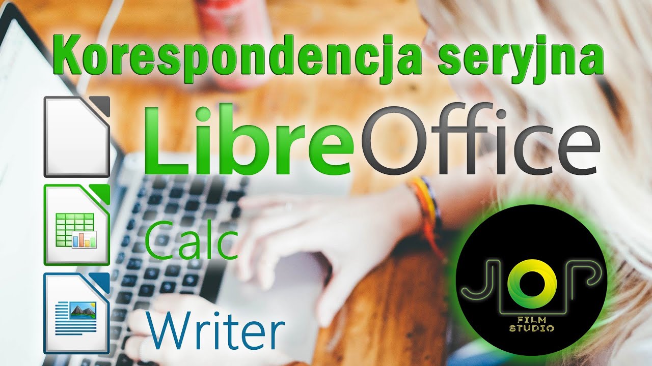Jak stworzyć korespondencję seryjną w Libre Office
