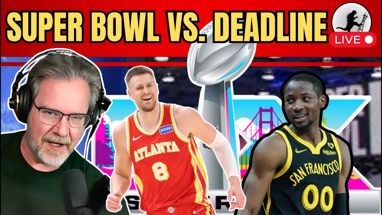 Super Bowl vs. NBA Trade Deadline - From Media Row