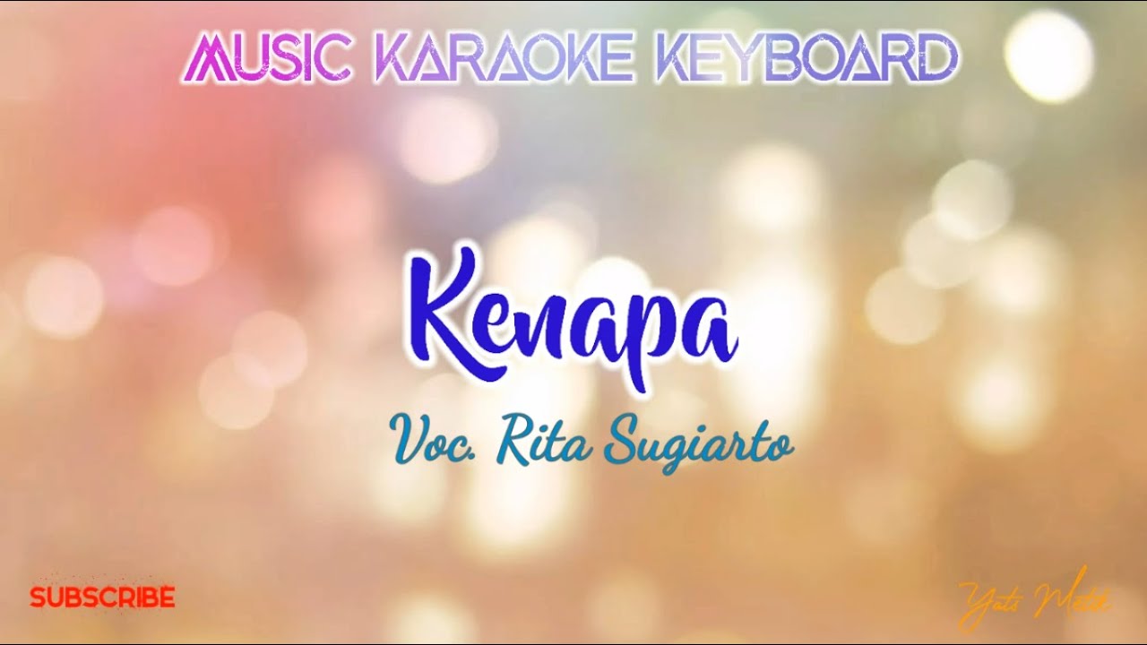 Kenapa - Rita Sugiarto ( Karaoke )