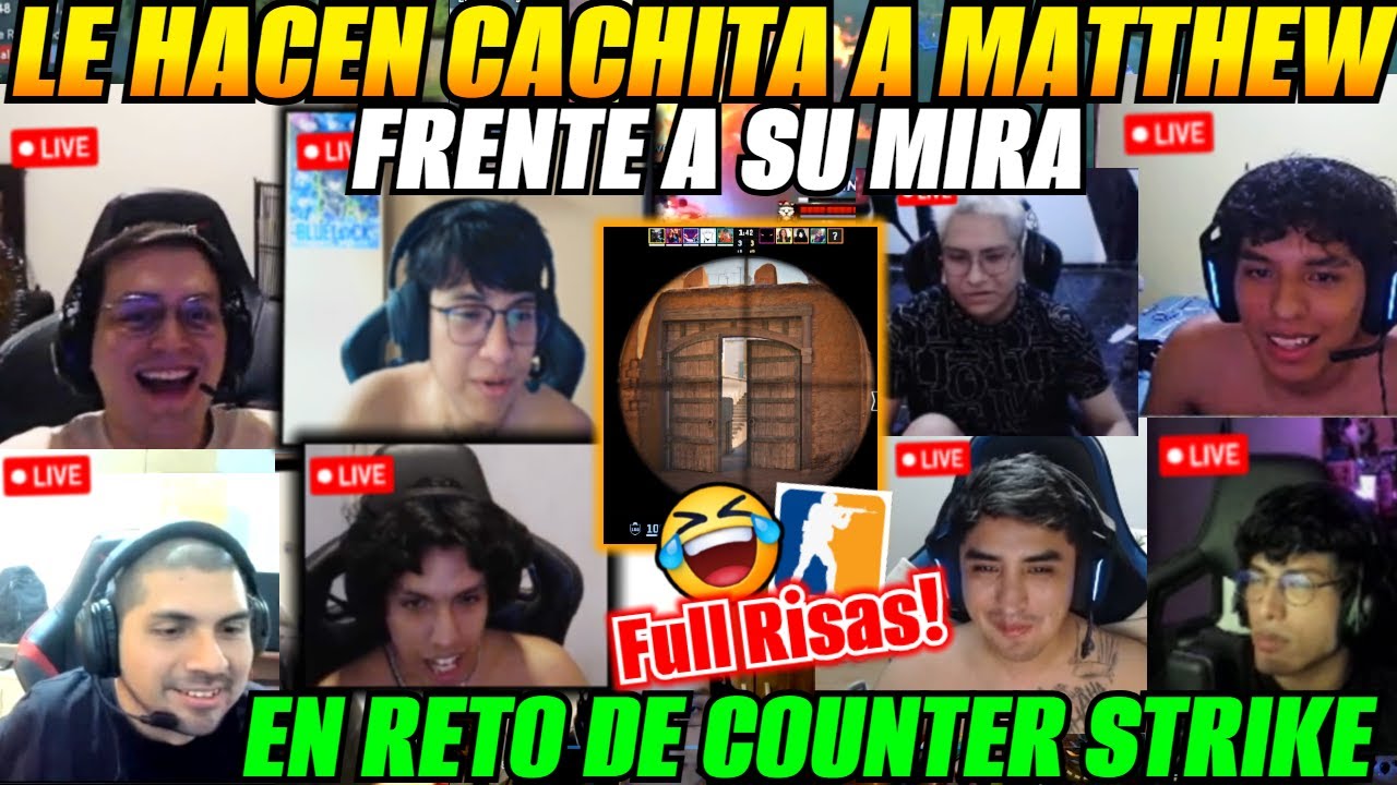 🤣FULL RISAS🤣Matthew, K1, Pakazs, Sacred, Lumpy y Skeres en Reto de COUNTER STRIKE