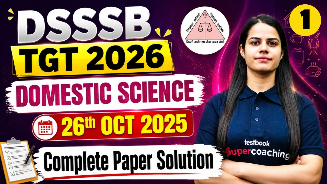 DSSSB TGT Domestic Science Classes | DSSSB TGT Domestic Science Previous Year Question Paper | Aditi