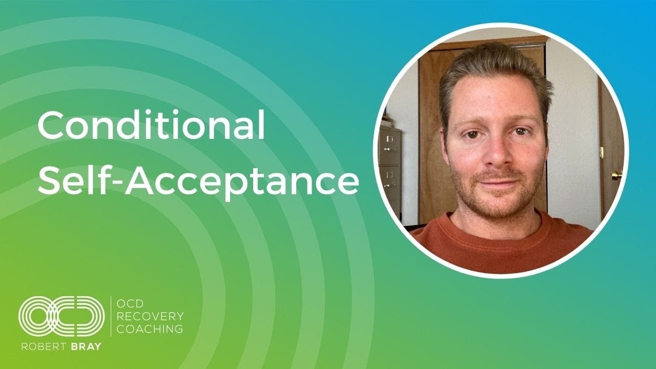 Conditional Self-Acceptance