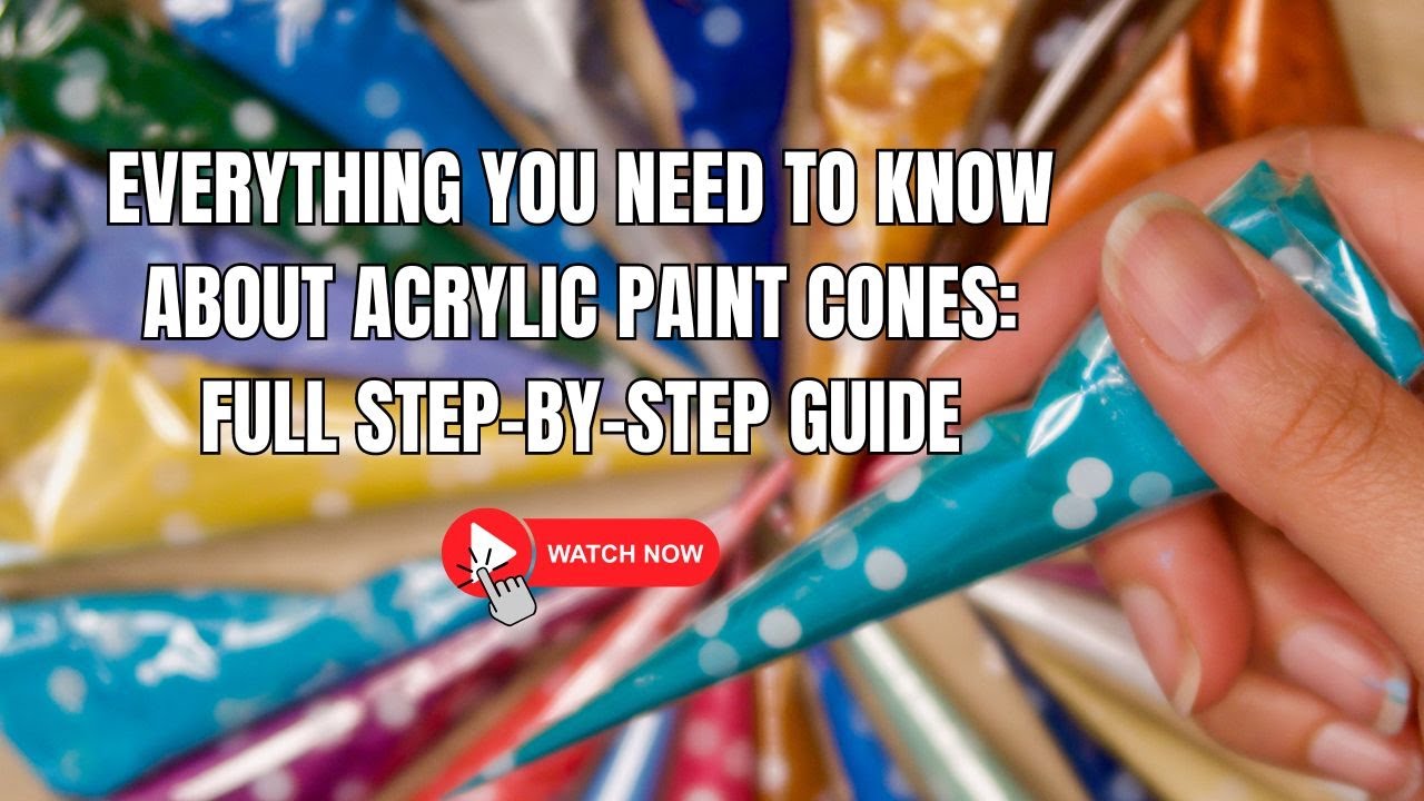 How to Make, Use, Seal & Store Acrylic Paint Cones | Full Step-by-Step Tutorial + Tips & Tricks! ✨