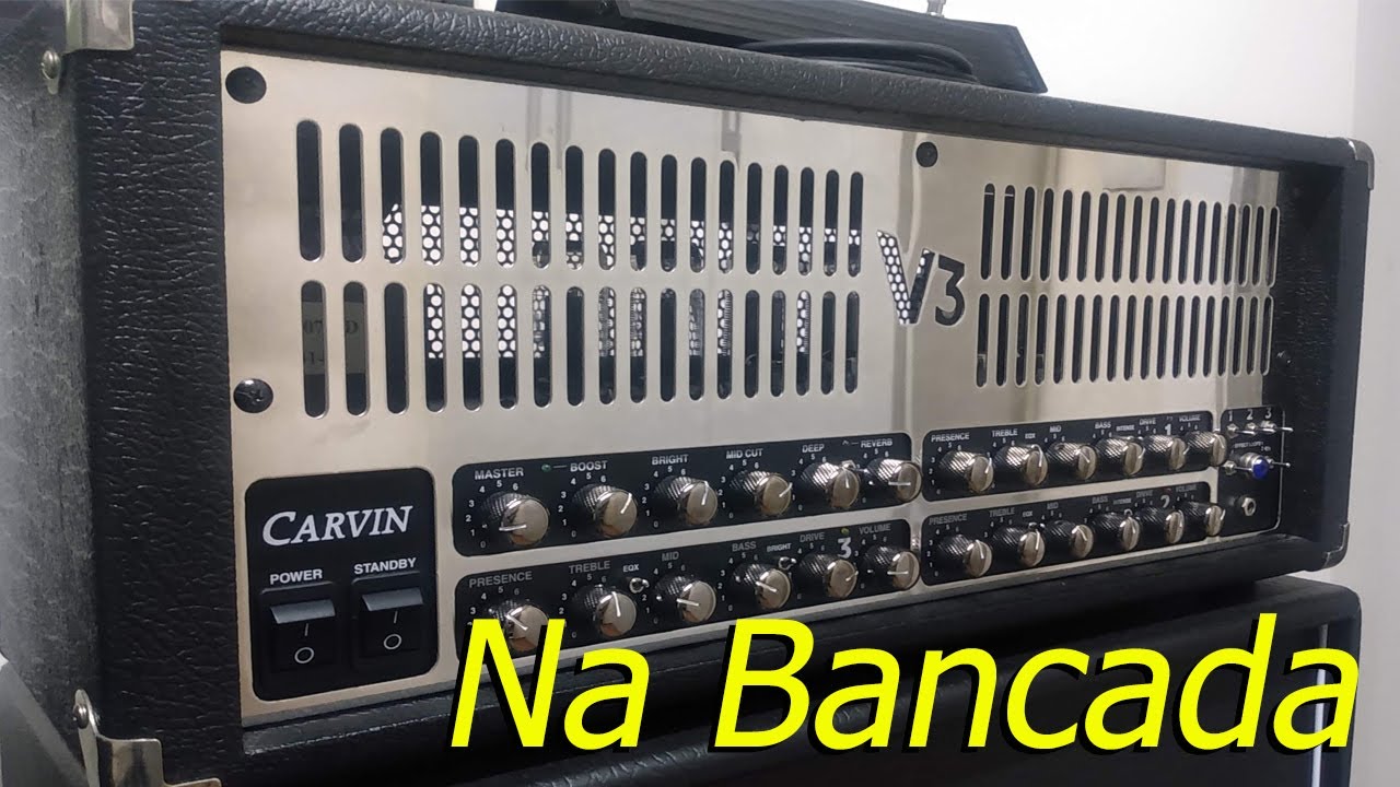 Bancada #28 - Carvin V3R