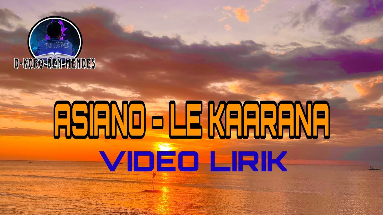 Fataluku Asiano - Le Kaarana video Lirik