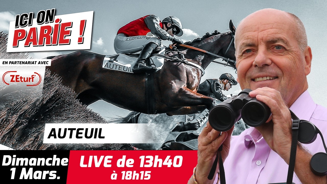 ICI on PARIE ! Auteuil, Quinté+ et pronostics en live de l'hippodrome, Dimanche 1er Mars 2026