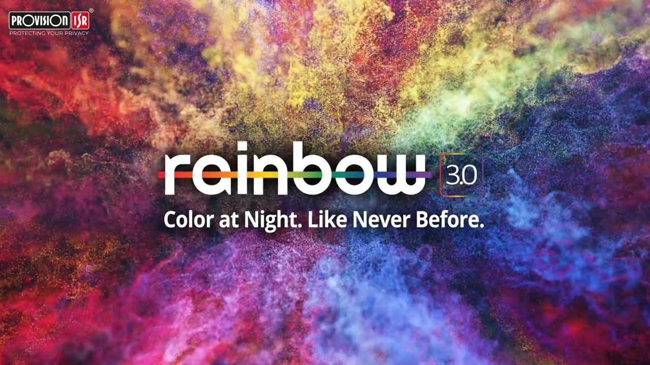 Provision-ISR | rainbow 3.0 – When Night Looks Like Day