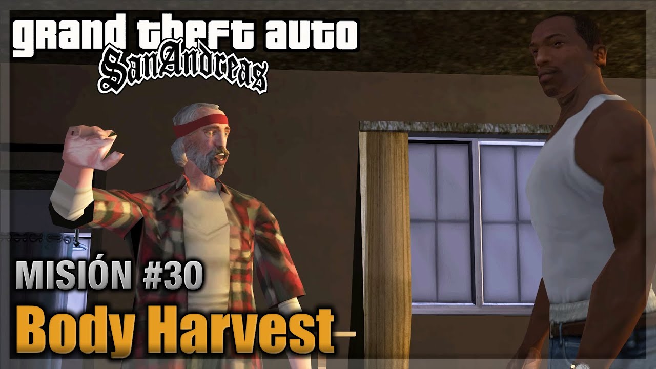 GTA San andreas - Misión #30 - Body Harvest (Español - 1080p 60fps)