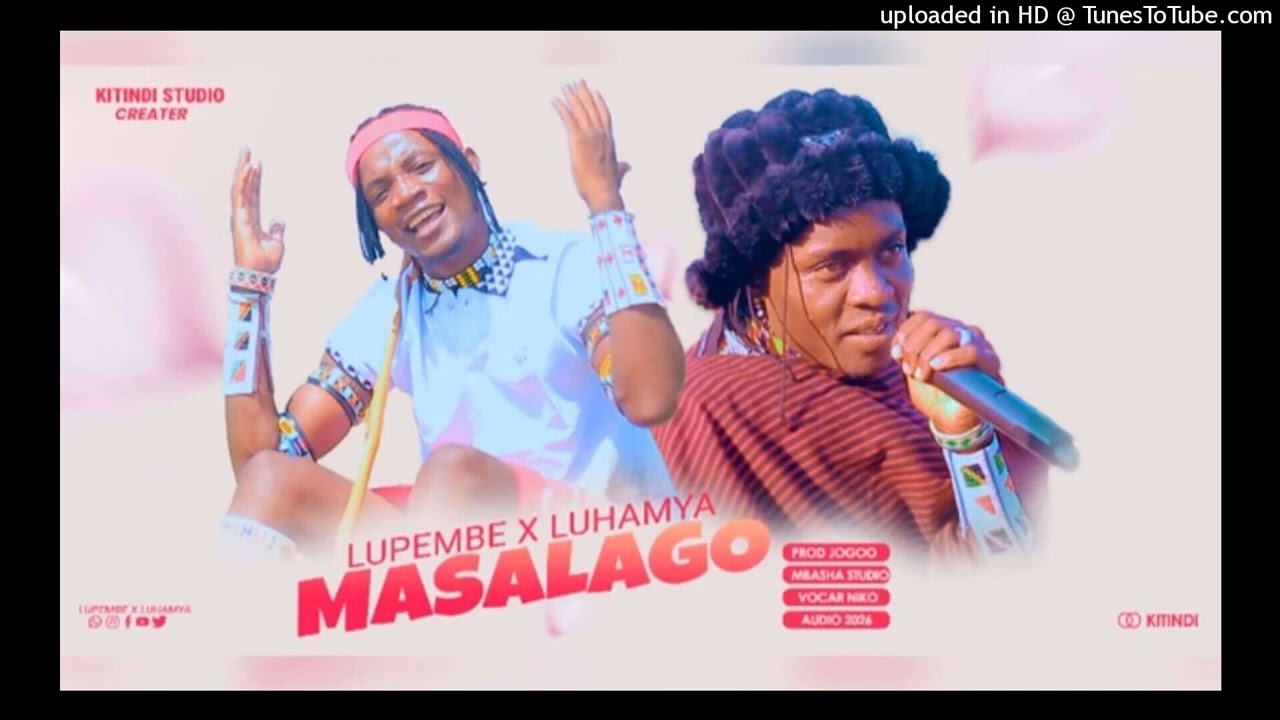 2026 Luhamya_Ft_Lupembe_Salago_Audio_2026(48k) msambazaji Rangi Online 0743532393