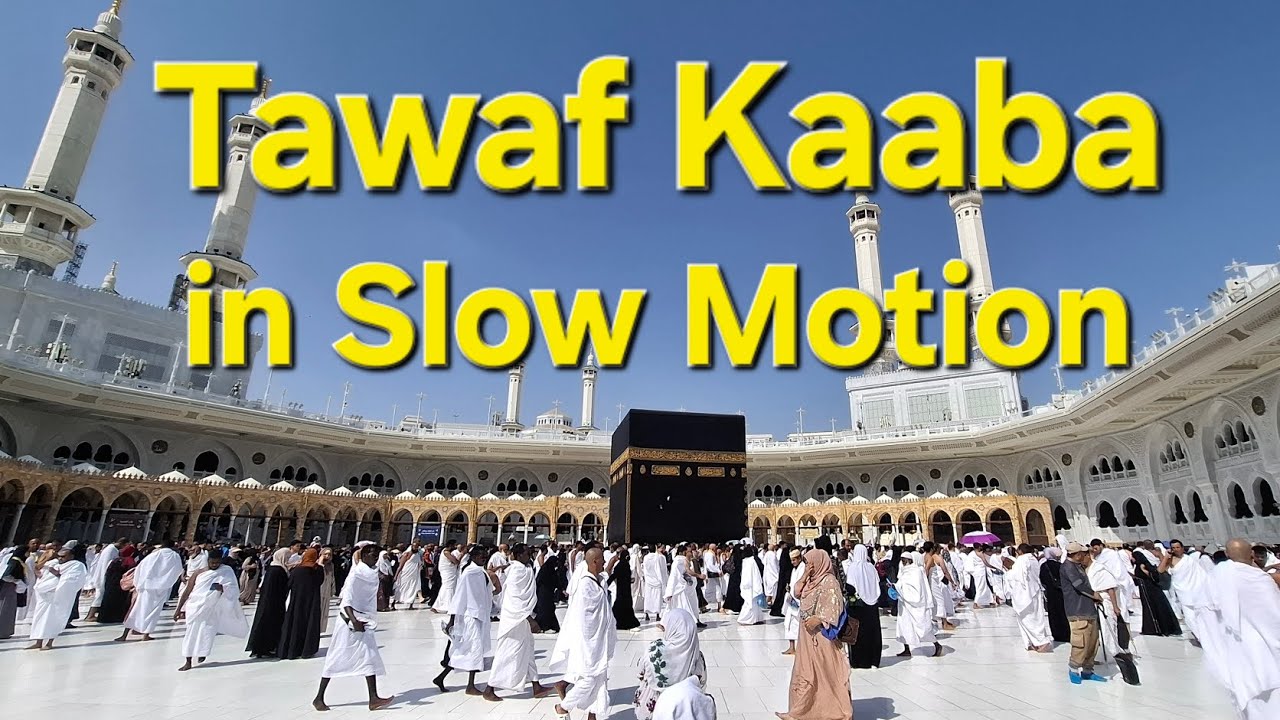 TAWAAF KAABA 🕋 in Slow Motion 🤎 