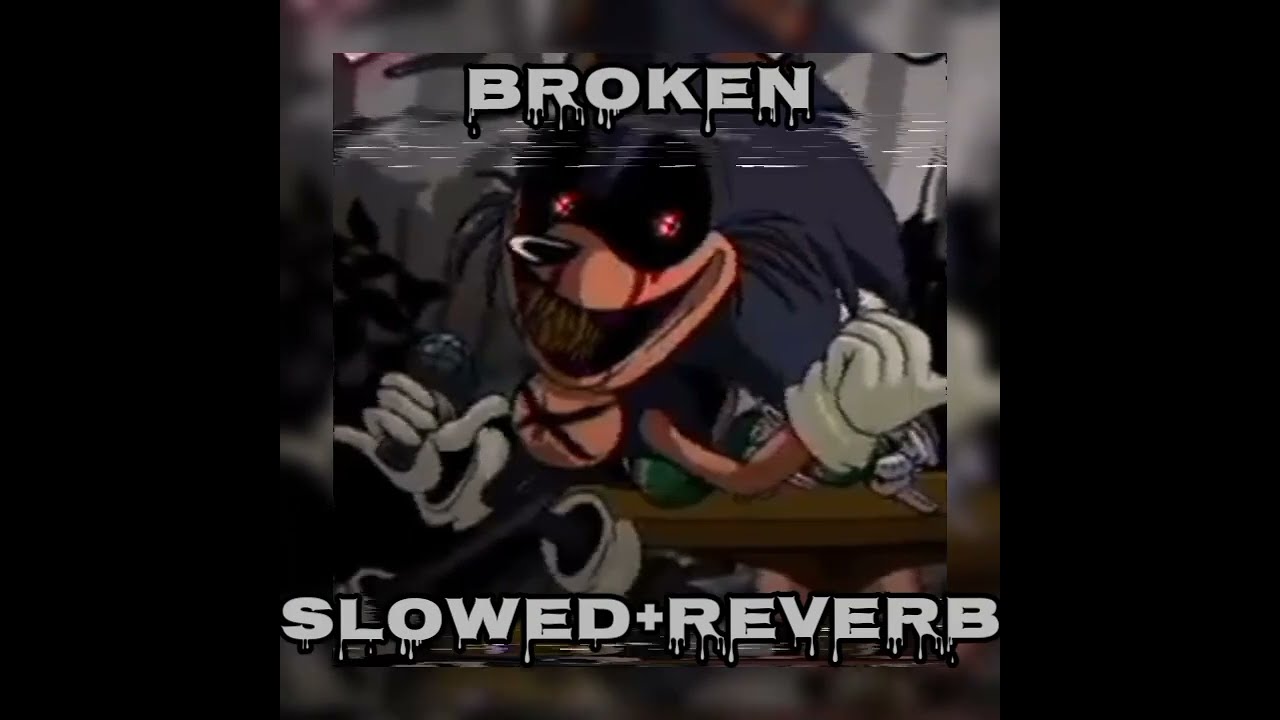 ☆ BROKEN (Slowed) ☆//Vs Lord X Wrath V1.7