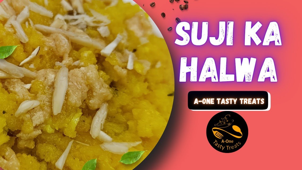 Homemade Sooji Ka Halwa Recipe by A-One Tasty Treats | Soji Ka Halwa | Shadiyon wala Halwa