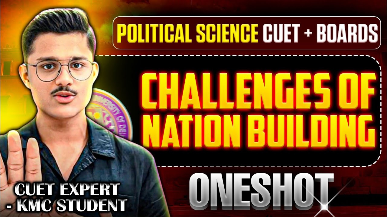 Boards + Cuet 2026 Political Science | Challenges Of Nation Building In One Shot By Cuet Topper!