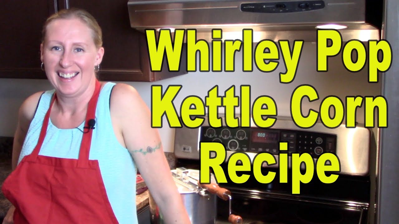 Whirley Pop Kettle Corn Recipe