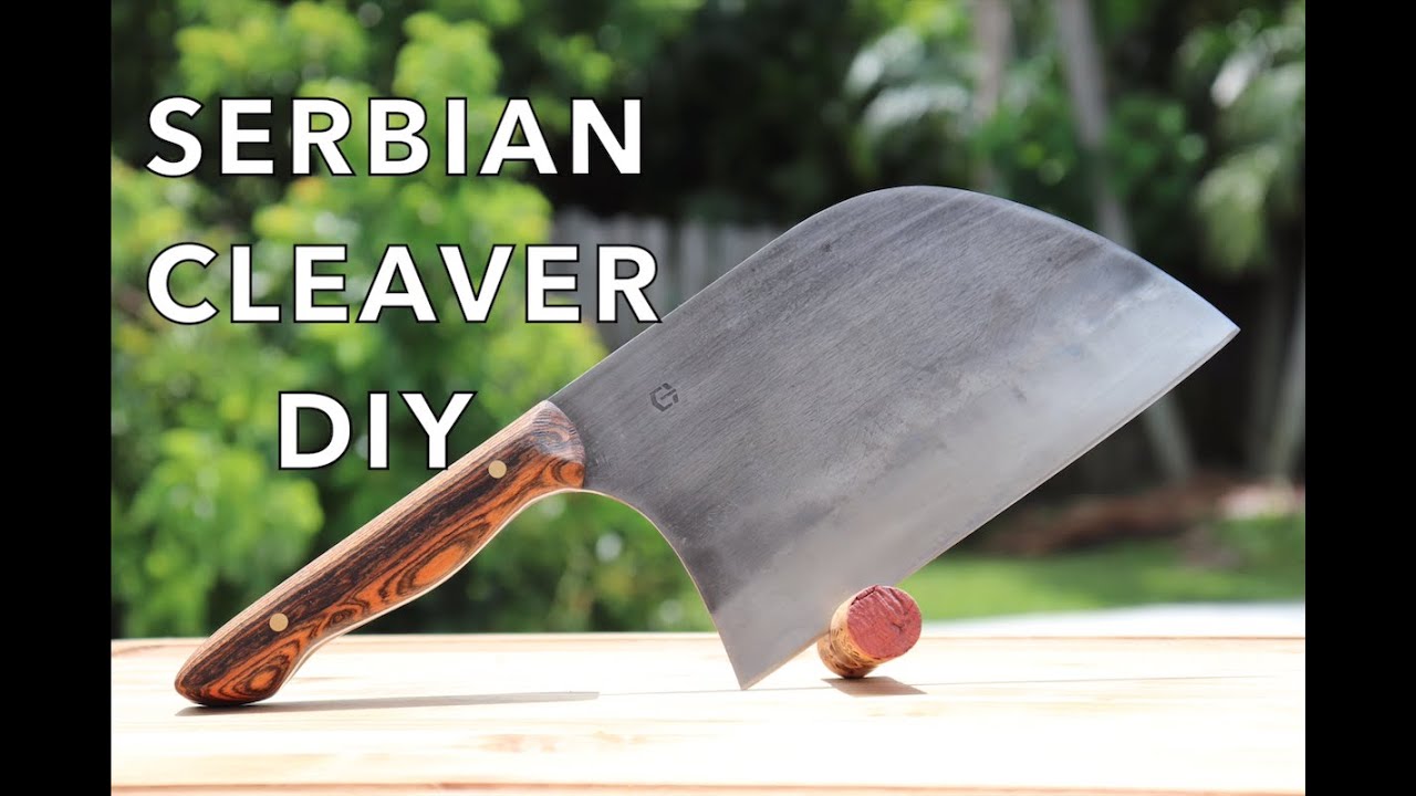 Knife Making: Serbian Cleaver DIY