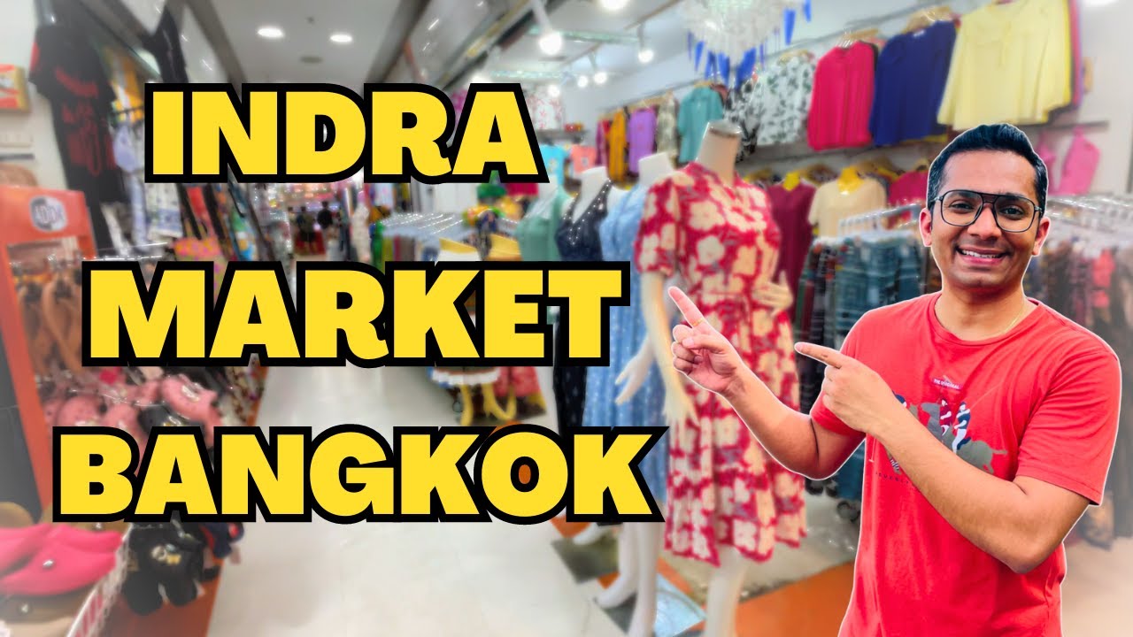 Indra Market Bangkok, Thailand | Cheapest Wholesale & Retail Market in Bangkok