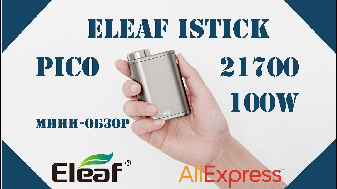 Eleaf iStick Pico 21700 | Коротко о главном | С Новым Годом!