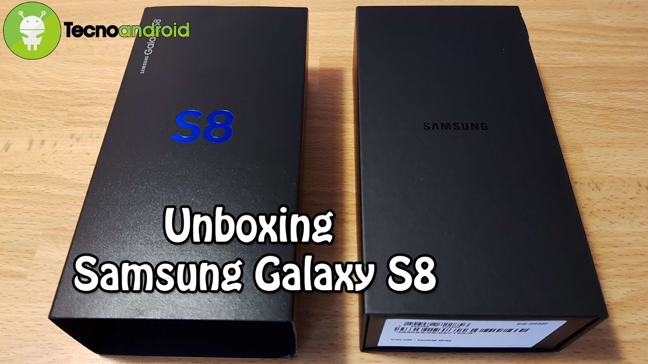 Samsung Galaxy S8, Unboxing e prima accensione