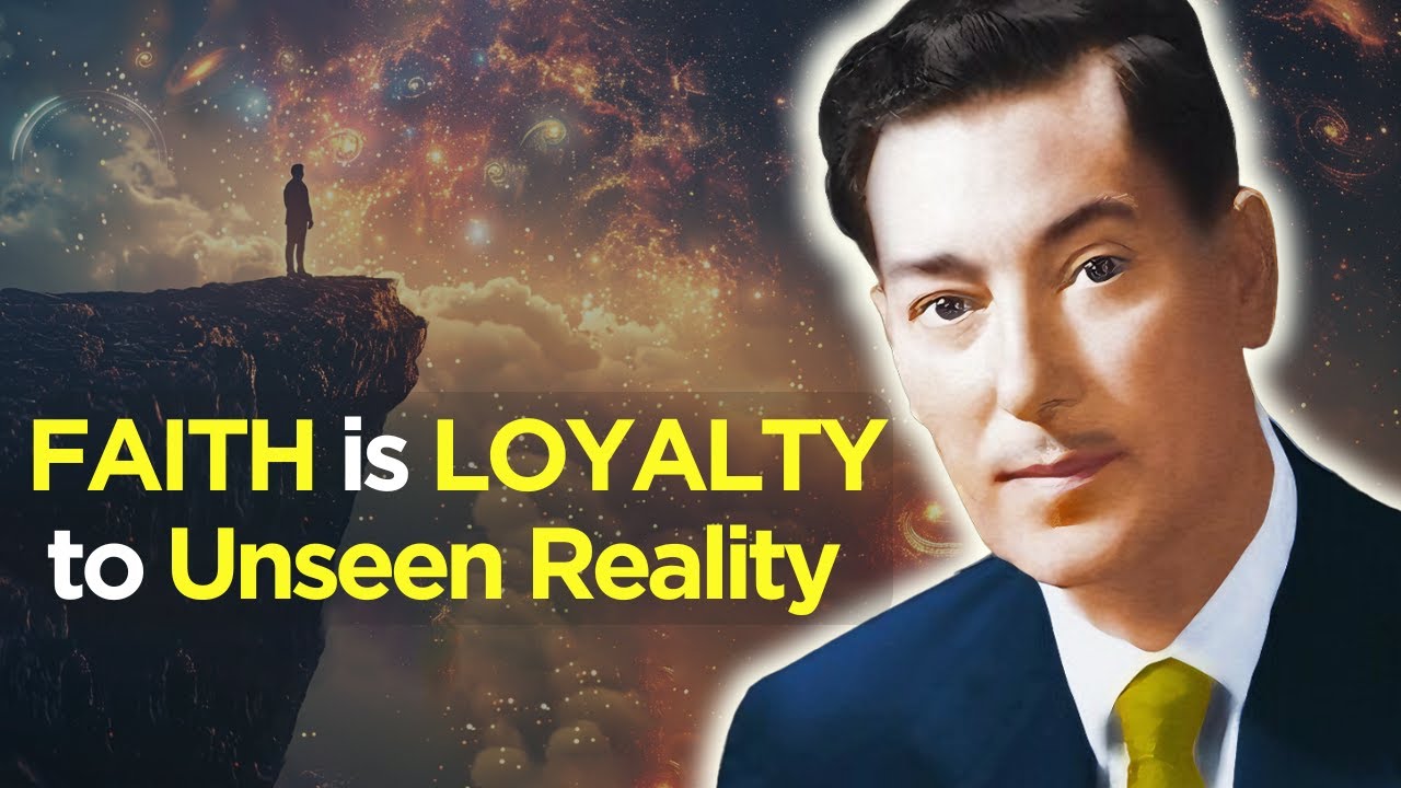 Faith Is Loyalty to Unseen Reality - One Of The Greatest Teaching Ever from  Neville Goddard