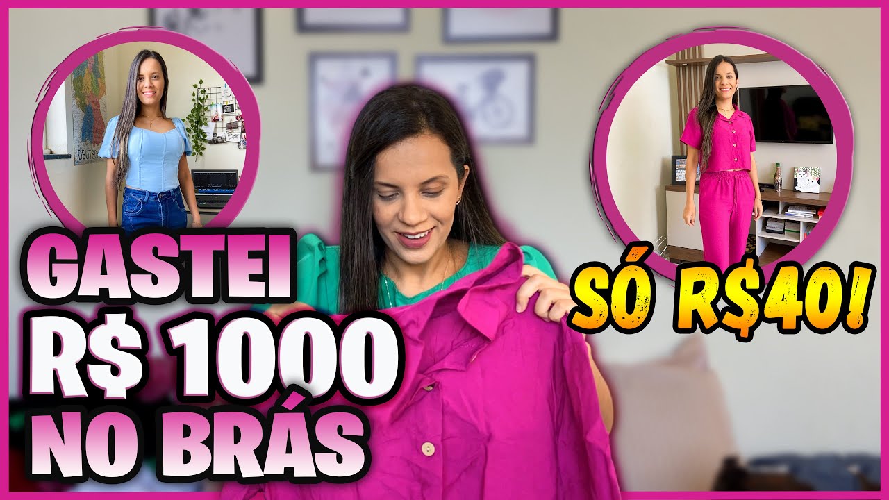 COMPRAS NO BRAS COM PRE&Ccedil;OS - TUDO MUITO BARATO! ROUPAS, CAL&Ccedil;ADOS E BOLSAS I CAROL RIBEIRO