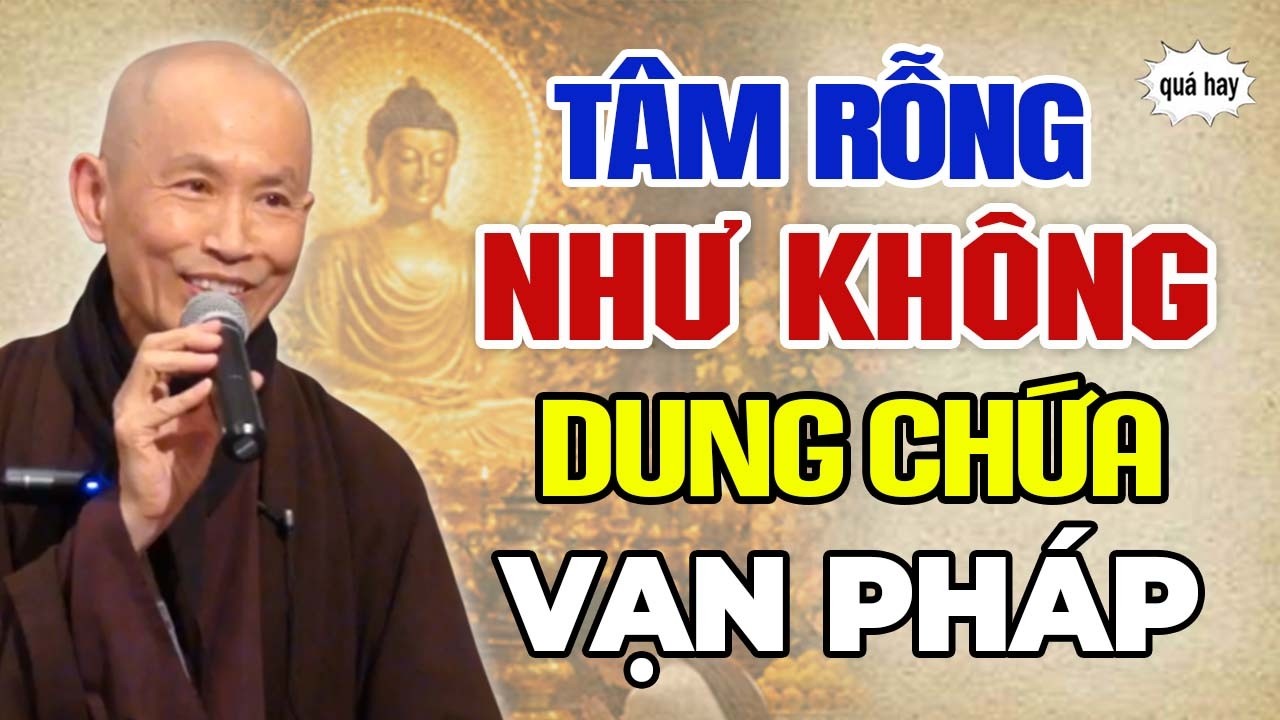 Tâm Rỗng Như Không - Dung Chứa Vạn Pháp | Thầy Thích Phước Tịnh