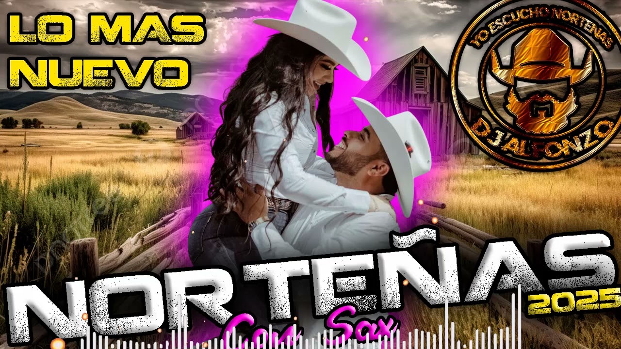 Norteñas Con Sax 2025 🔥 LO MAS NUEVO 🔥  MIX   DjAlfonzo