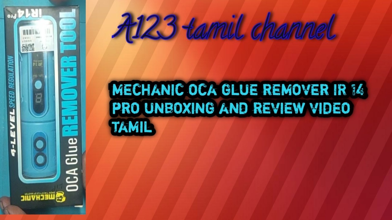  Oca Glue remover mechanic IR 14 pro unboxing video 