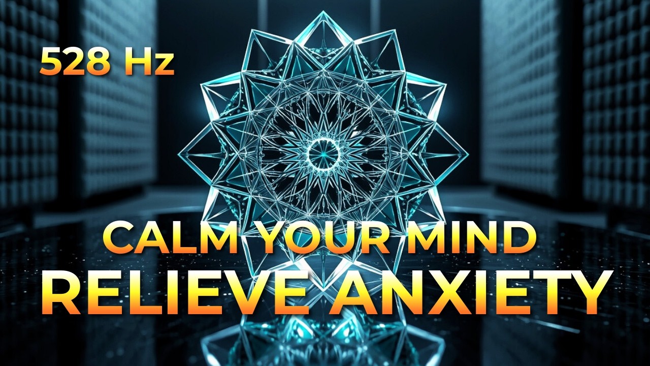 [REPLAY] 528 Hz | Release Anxiety & Stress | Calm Mind Frequency Stream