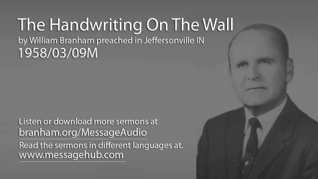 The Handwriting On The Wall (William Branham 58/03/09M)