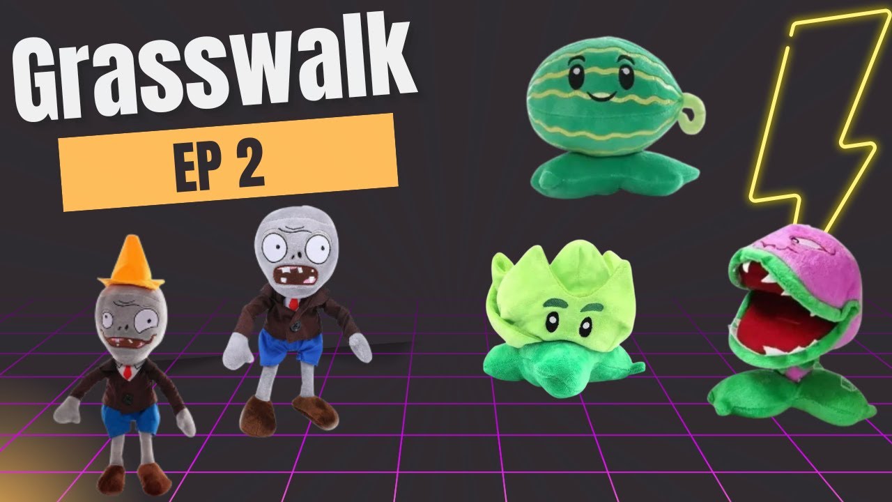 PvZ peluche Ep 2:Grasswalk