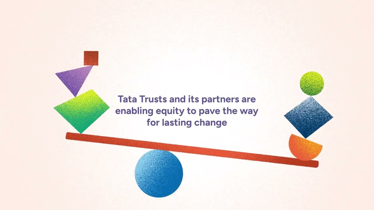 Tales of Transformation | Equity | Tata Trusts
