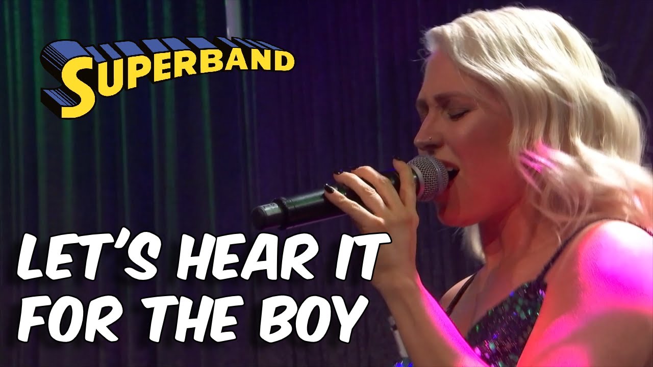 'LET'S HEAR IT FOR THE BOY' (DENIECE WILLIAMS) Cover by Superband