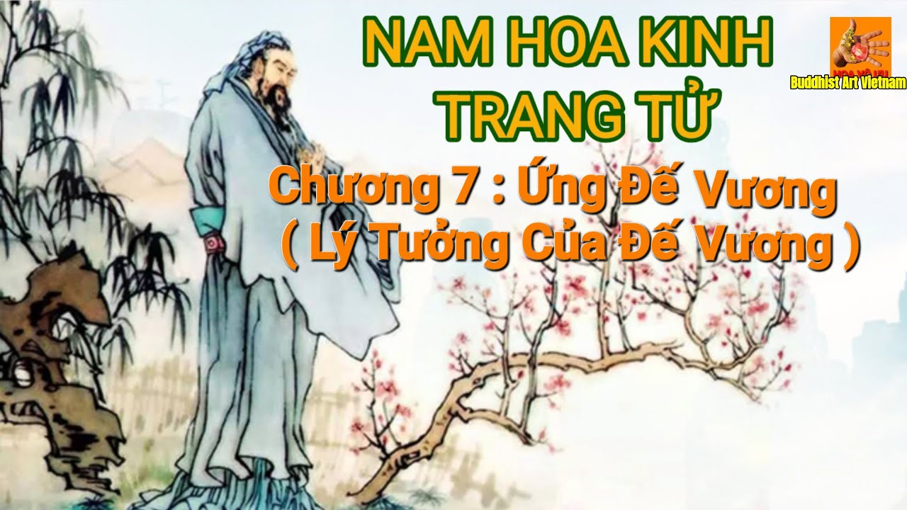 Nam Hoa Kinh - Trang Tử - Chương 7 : Ứng Đế Vương - Dịch giả : Nguyễn Hiến Lê