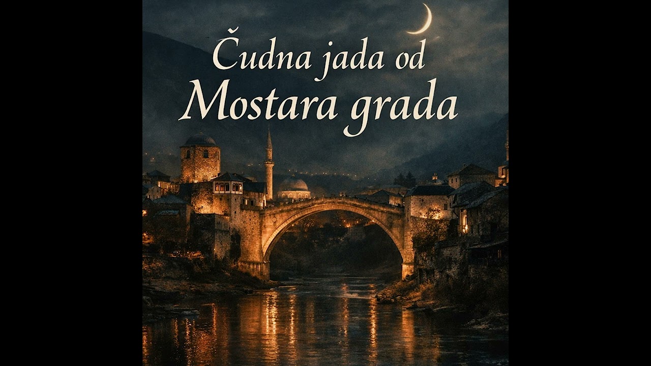 Čudna jada od Mostara grada  Flowing Cinematic Sevdah AI Generated